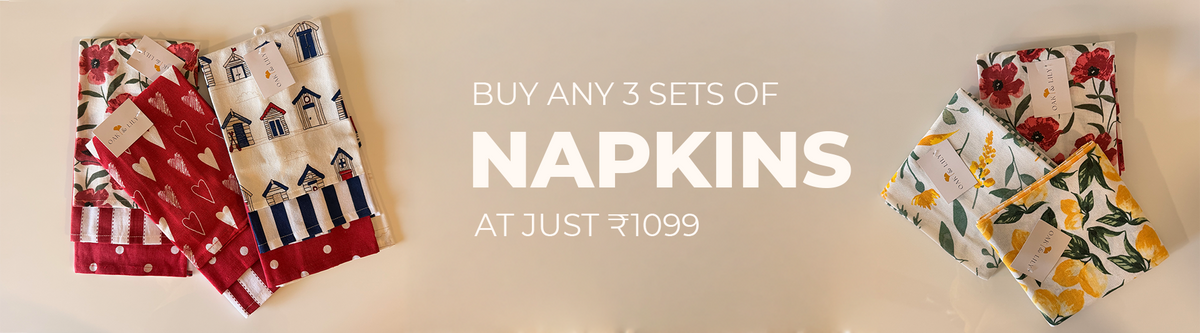 Buy any 3 sets of napkins at just ₹1099